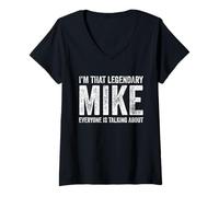 Womens Funny I'm That Legendary Mike Everybody Is Talking About V-Neck T-Shirt