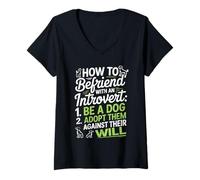 Womens Funny Introvert Quote How to Befriend Be A Dog V-Neck T-Shirt