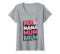 Women's Funny Ma Mama Mum Bruh Motherhood Mothers Day Humour V-Neck T-Shirt