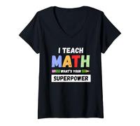 Women's Funny Math Teacher - I Teach Math What's Your Superpower V-Neck T-Shirt