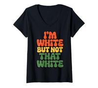 Women's Funny Meme Im White But Not that White Humor Quote V-Neck T-Shirt