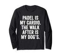 Womens Funny Padel T-Shirt UK Padel My Cardio Dog's Walk Long Sleeve T-Shirt