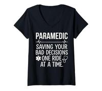 Women's Funny Paramedic Saving Your Bad Decisions One Ride At A Time V-Neck T-Shirt