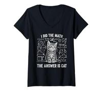 Women's Funny Physics Humor I Did The Math The Answer is Cat V-Neck T-Shirt