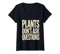 Women's Funny Plants Don't Ask Questions Plant Lover V-Neck T-Shirt