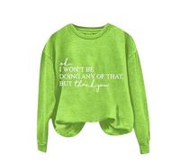 Womens Funny Printed Plain Sweatshirt Tops Women's Solid Round Neck Long Sleeved OK I Won't Be Doing Any Of That But Thank You Letter Printed Hoodie for Outdoor Xmas Gifts (Mint Green, XL)