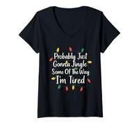 Womens Funny Probably Just Gonna Jingle Some of The Way I'm Tired V-Neck T-Shirt