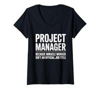 Womens Funny Project Manager Saying Humorous Miracle Worker Dad V-Neck T-Shirt