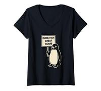 Womens Funny Protesting Penguin With A Sign Make Fish Cheap Again V-Neck T-Shirt