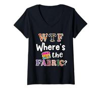 Womens Funny Quilter Seamstress Gift, Where is The Fabric 3 V-Neck T-Shirt