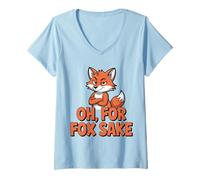 Women's Funny Quote Oh for Fox Sake Sarcastic Animal Humor V-Neck T-Shirt