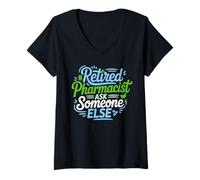 Women's Funny Retired Pharmacist Ask Someone Else Retirement Humor V-Neck T-Shirt