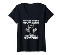 Womens Funny Sarcastic Cat You Mess with The Meow You Get The Pew V-Neck T-Shirt