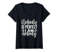Womens Funny Sarcastic Nobody's Perfect I A Nobody V-Neck T-Shirt