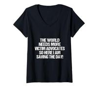 Womens Funny sarcastic The World Needs More Victim Advocates V-Neck T-Shirt