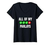Women's Funny Saying All My Parlays Humorous Sarcasm V-Neck T-Shirt