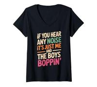 Womens Funny Saying Me and The Boys Boppin Noise Joke Women Men V-Neck T-Shirt