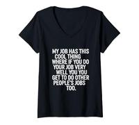 Women's Funny Saying My Job Has This Where Sarcastic V-Neck T-Shirt