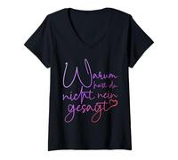 Womens Funny Saying Warum hast du Nicht Nein gesagt Schlager [German Langu V-Neck T-Shirt