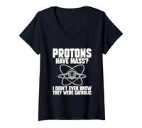 Women's Funny Science Christianity Humor Protons Have Mass Catholic V-Neck T-Shirt