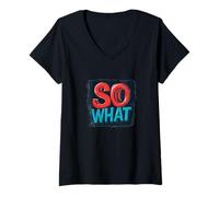 Women's Funny So What Statement Costume V-Neck T-Shirt