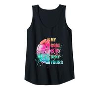 Womens Funny Soccer Goalie Defender My Goal is to Deny Yours Tank Top