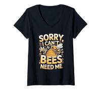 Women's Funny Sorry I Can't My Bees Need Me Beekeeper V-Neck T-Shirt