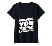 Women's Funny Sports Coach Saying Maybe You Should Practice V-Neck T-Shirt