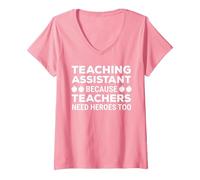 Women's Funny Teaching Assistant Because Teachers Need Heroes Too V-Neck T-Shirt, Pink, Small