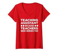 Women's Funny Teaching Assistant Because Teachers Need Heroes Too V-Neck T-Shirt, Red, Medium