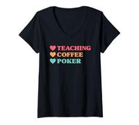 Women's Funny Teaching Coffee Poker for Teachers V-Neck T-Shirt