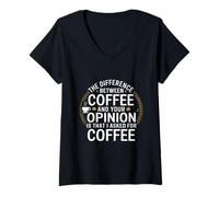 Womens Funny The Difference Between Coffee and Your Opinion V-Neck T-Shirt