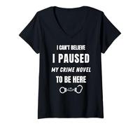Womens Funny True Crime Detective Sayings I Paused My Crime Novel V-Neck T-Shirt