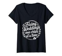 Women's Funny Wedding Planner Fixing Weddings One Crisis At A Time V-Neck T-Shirt