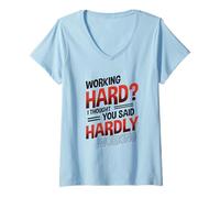 Womens Funny Work Office Humor Sarcastic Hardly Working Pun V-Neck T-Shirt