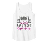 Womens Funny Workout Gym Squat No One Raps About Little Butts Tank Top