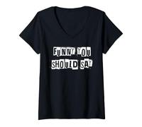 Women's Funny You Should Say that V-Neck T-Shirt
