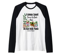 Women's Garden Funny A Woman Cannot Survive She Also Needs Raglan Baseball Tee
