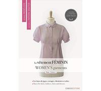 Women's Garments 1: Les bases de jupes, de corsages, de chemisiers et de robes (Become a Pattern Drafter Series)