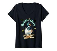 Womens Geek Out with Your Beak Out Funny Weird Duck Lover Joke V-Neck T-Shirt