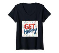 Womens Get Happy Speech for a Fun and Uplifting Look V-Neck T-Shirt