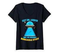 Women's Get in, Loser We're Doing Bunghole Stuff Funny Alien V-Neck T-Shirt