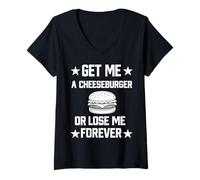 Women's Get Me a Cheeseburger or Lose Me Forever V-Neck T-Shirt