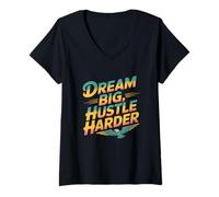 Womens Get Motivated Quotes Motivational Dream Big Hustle Harder V-Neck T-Shirt