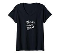 Womens Get up Don't give up, Motivational Quote V-Neck T-Shirt