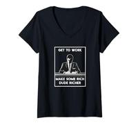 Womens Get Work Make Rich Dude Richer Employment Anti Capitalist V-Neck T-Shirt