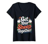 Womens Get Your Sheep Together Life Reminder Laugh |- V-Neck T-Shirt
