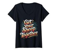 Women's Get Your Sheep Together Life Reminder Laugh - V-Neck T-Shirt