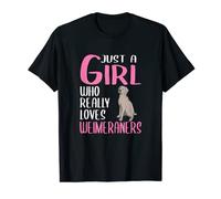 Womens Gift Just A Girl Who Really Loves Weimeraners T-Shirt