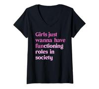 Womens Girls Just Wanna Have Functioning Roles in Society V-Neck T-Shirt